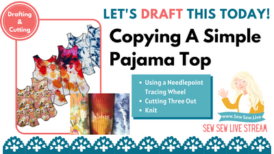 Pajama Tops Drafting and Sewing- Knits!
