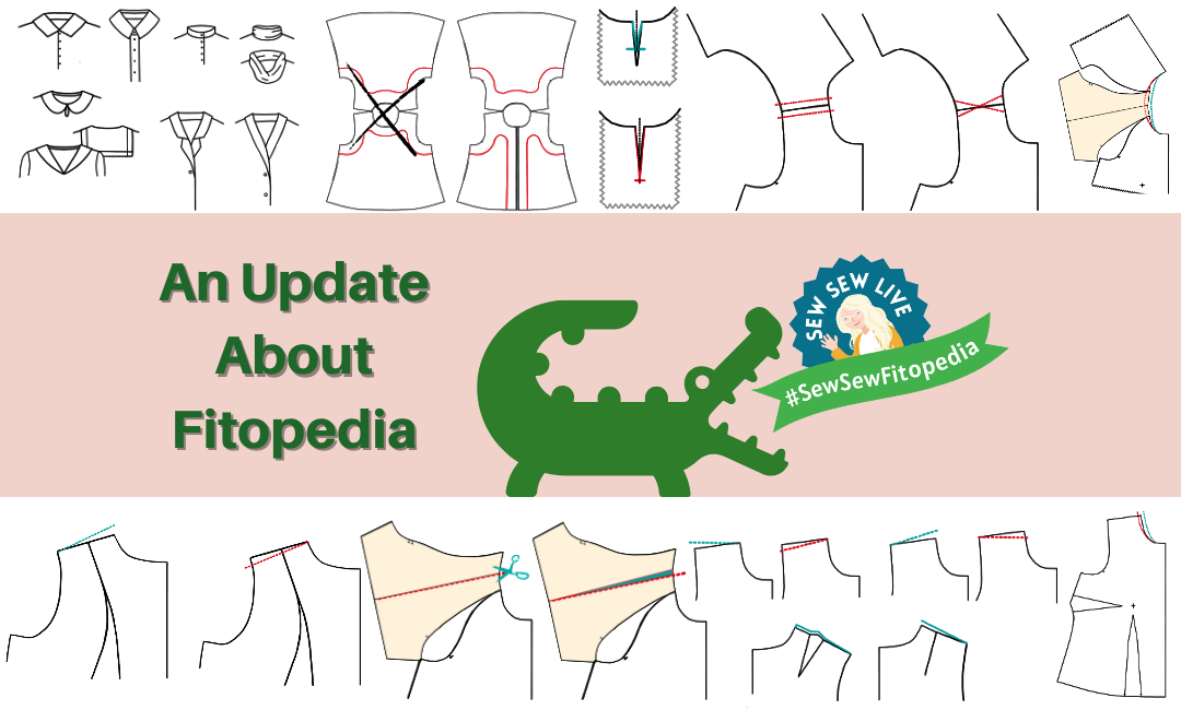 a cover image with an alligator eating the Sew Sew Live Fitopedia logo. It sits next to a title that says An Update about Fitopedia. Above and below are various line drawings related to fitting.