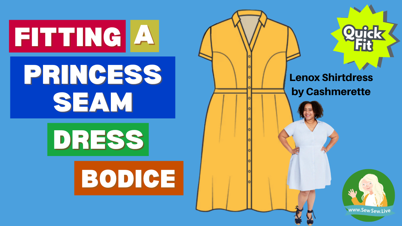 Fitting: Fitting Princess Seams - Sew Sew Fitting: Fitting Princess Seams - Sew Sew