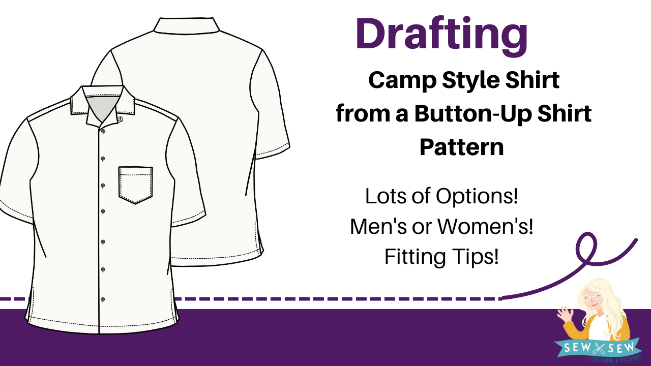 How to Draft a Camp Shirt from a Button-Up pattern