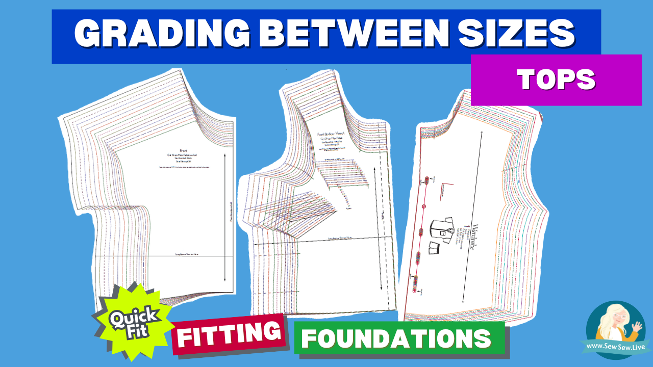 Fitting: Grading Tops Between Sizes