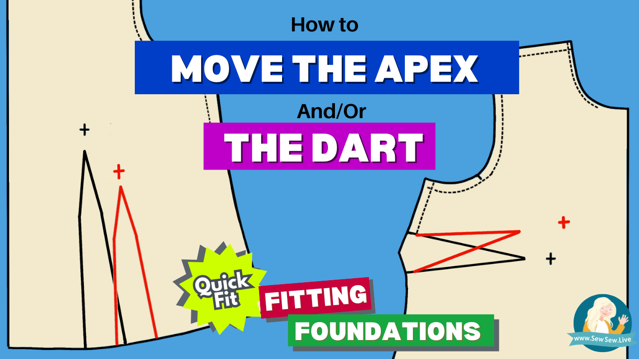 Fitting: How to Move the Apex or Dart