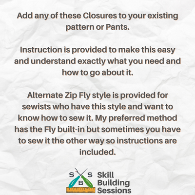 Pant (& Skirt) Closures Skill Building Session