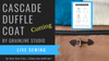 Cascade Duffle Coat by Grainline Studio