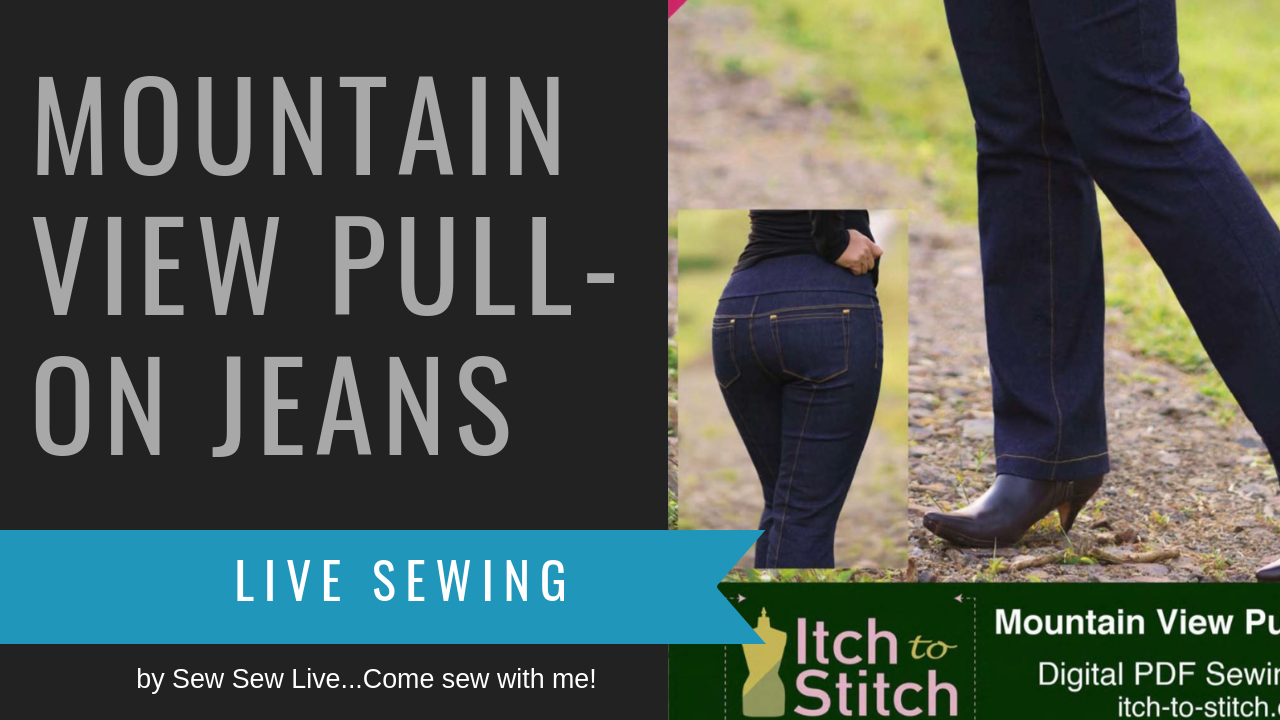 Mountain View Pull-On Jeans by Itch to Stitch Designs