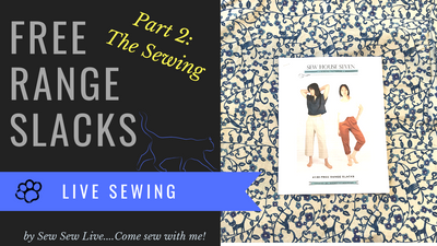 Free Range Slacks & Shorts by Sew House 7